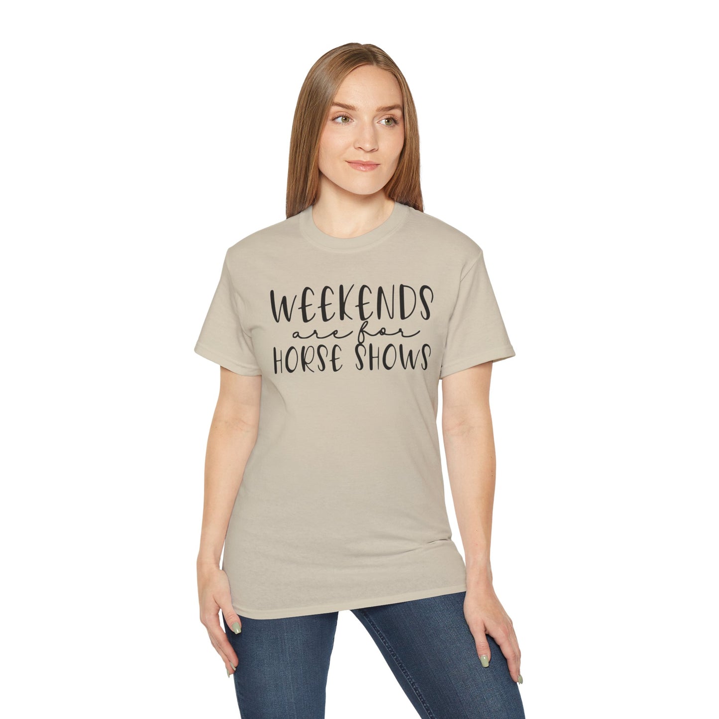 Weekends are for Horse Shows - Unisex Ultra Cotton Tee