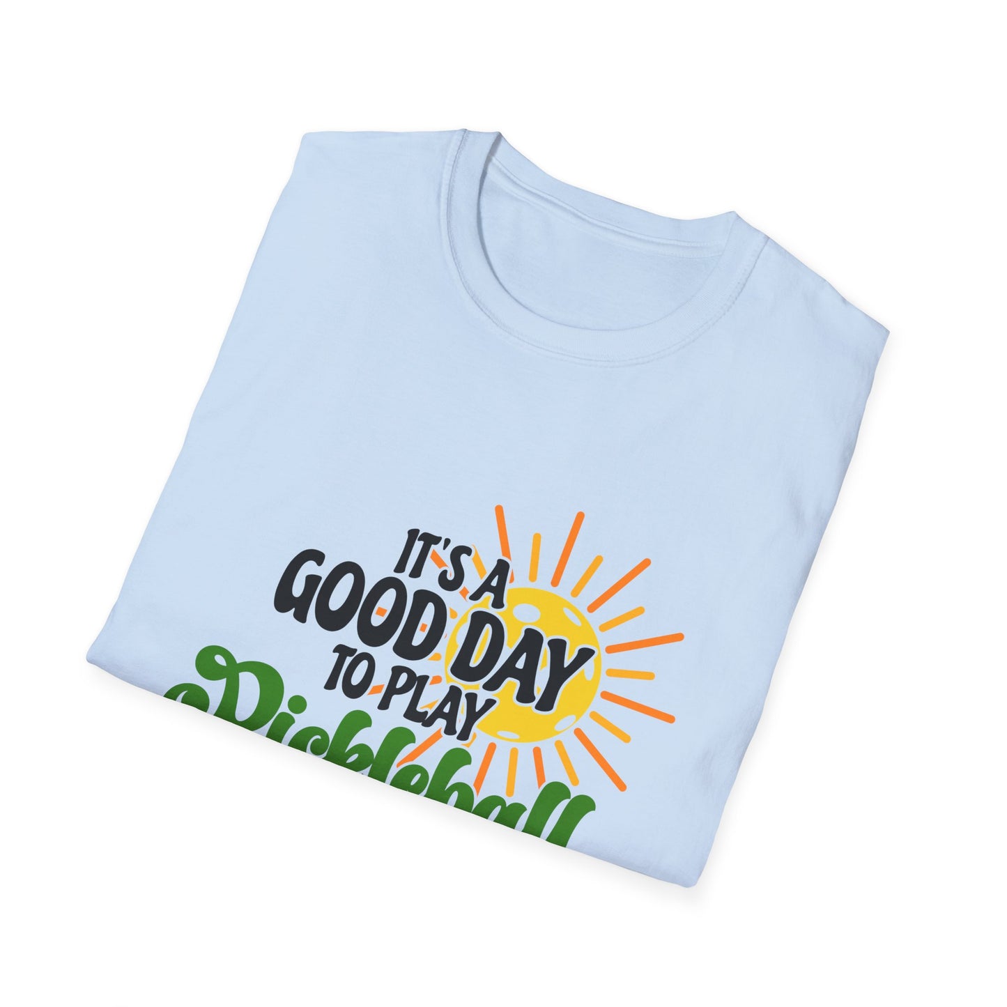 Good Day for Pickleball - Softstyle T-Shirt