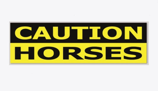 Caution Horses Decal